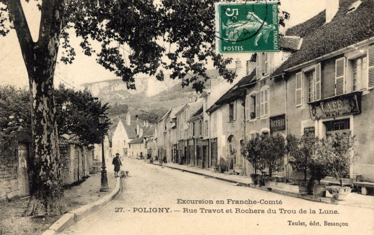 Poligny (Jura). 27. Excursion en Franche-Comté. Rue Travot et rochers du trou de la lune. Besançon, Teulet.