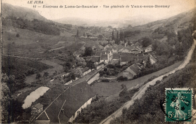 Environs de Lons-le-Saunier (Jura). 41. Vue générale de Vaux-sous-Bornay. Paris, B.F.