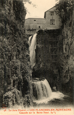 Les PLanches-en-Montagne (Jura). 98. Le Jura iIlustré, les Planches-en-Montagne, cascade sur le Saine (haut. 30m).