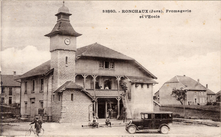 Ronchaux (Jura). La fromagerie et l'école. Besançon, Édit. CLB.