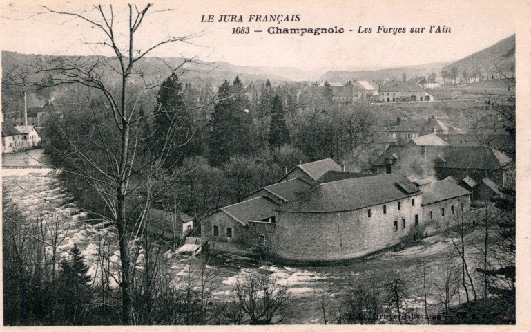 Champagnole (Jura). 1083. Les Forges sur l'Ain. B.F. et Gruyer-Chevassu.