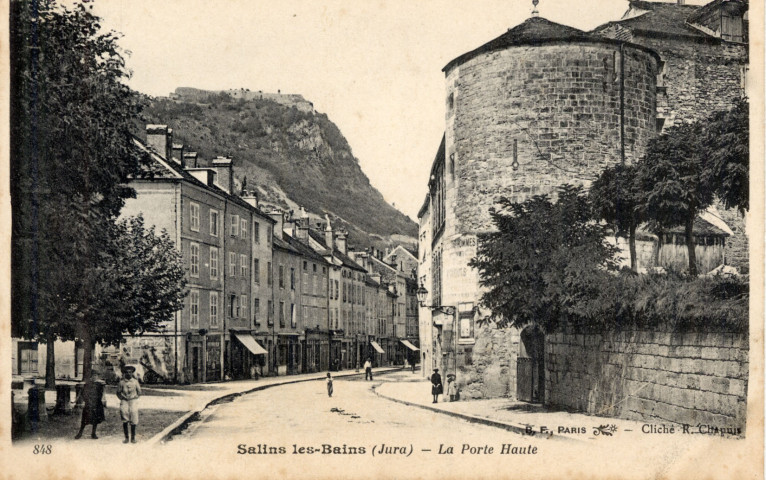 Salins-les-Bains (Jura). La Porte Haute. Paris, B.F. Paris.
