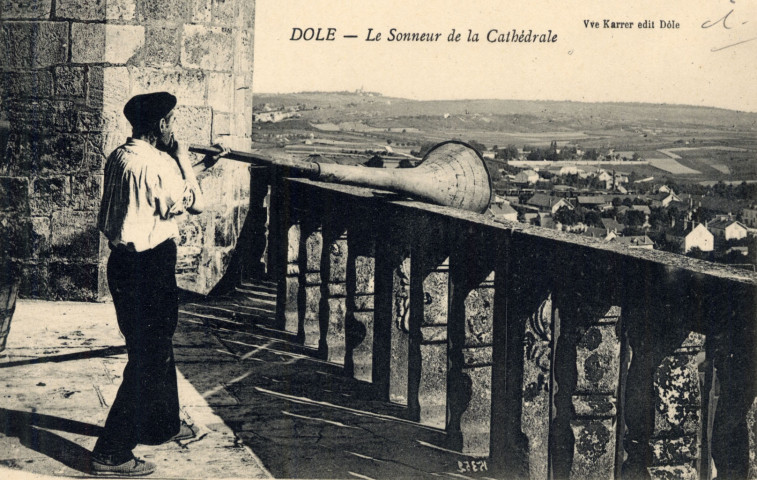 Dole (Jura). Le sonneur de la cathédrale. Dole, Veuve Karrer.