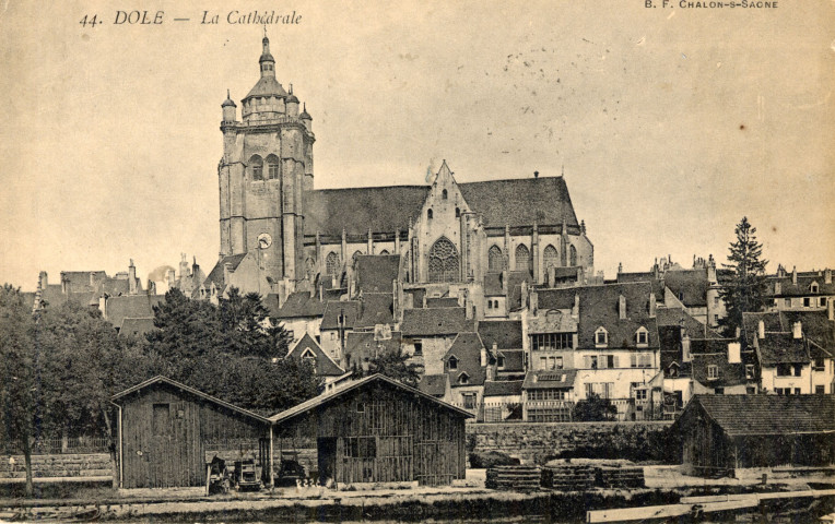Dole (Jura). 44. Dole, la cathédrale. Châlon-sur-Saône, >B.F.