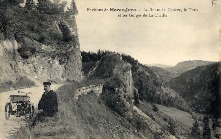 Environs de Morez (Jura). La route de Genève, le Turu et les Gorges de la Chaille.