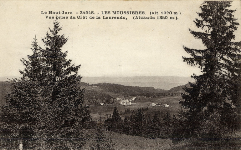 Les Moussières (Jura). 34248. Le Haut-Jura, alt.1090. Une vue prise du Crêt de la Laurendo, alt.1350m. Besançon, C.L.B.