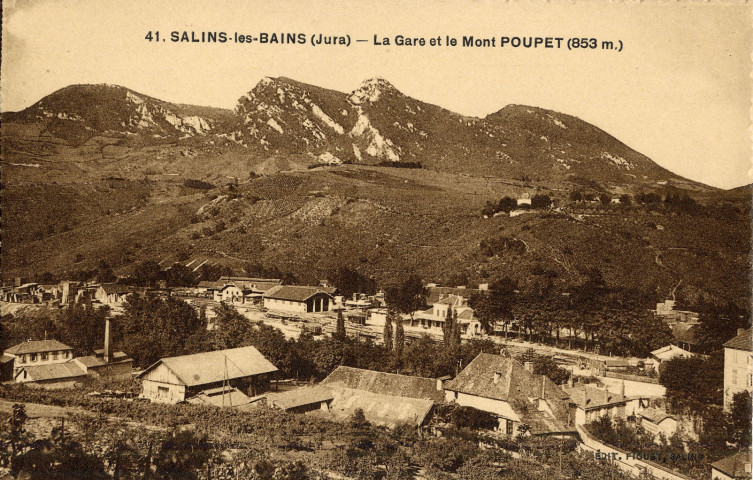 Salins-les-Bains (Jura). 41. La gare et le mont Poupet, alt. 853m. Salins, Figuet.