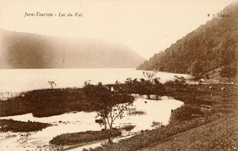 Lac du Val (Jura). Jura-Touriste. Le lac. Chalon-sur-Saône, imprimerie Bourgeois Frères.