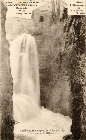Les Planches-en-Montagne (Jura). 1601. La cascade de la Langouette. Le gouffre où se précipita, le 28 janvier 1871, un groupe de Uhlans. Besançon, établissements C. Lardier.