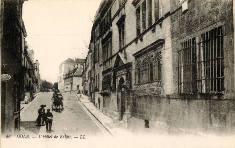 Dole (Jura). 59. L'hôtel de Balais. 44, rue Letellier, Paris. Levy Fils et Compagnie.