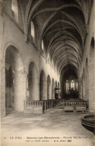 Baume-les-Messieurs (Jura). 17. La grande nef de l'abbaye (XIIème et XIIIème siècles). Paris, B.F.