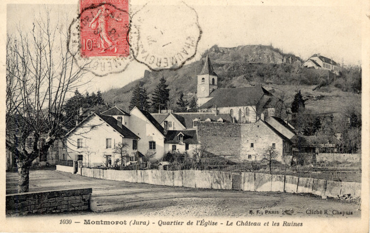 Montmorot (Jura).1030. Le quartier de l'église, le château et les ruines. Paris, B.F.