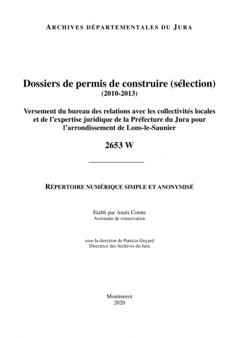 Dossiers de permis de construire instruits, clos ou rejetés entre 2010 et 2013, arrondissement de Lons-le-Saunier (sélection qualitative de permis accordés, refus et recours)