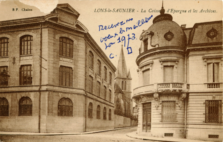 Lons-le-Saunier (Jura). La Caisse d'Épargne et les archives. Chalon-sur-Saône, imprimerie Bourgeois Frères.