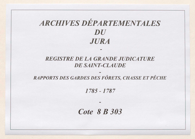 Actes du 27 février 1785 au 3 juillet 1787.