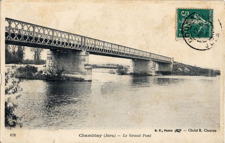 Chamblay (Jura). 676. Le grand pont. Paris, B.F.