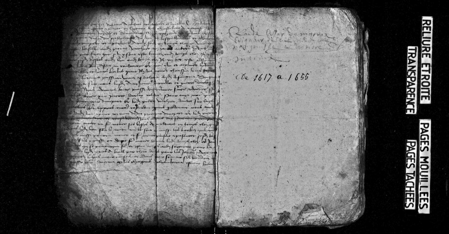 Baptêmes mars 1617 - novembre 1655, mariages septembre 1617 - juin 1650.