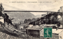 Saint-Claude (Jura). 9. Le pont suspendu (longueur 150 mètres, hauteur 50 mètres).