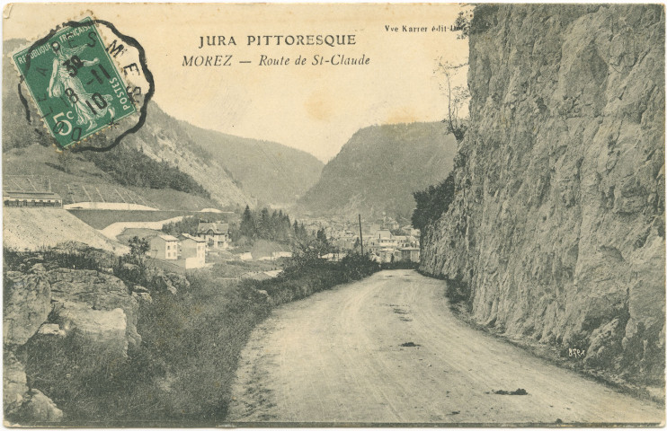 Morez (Jura). Route de Saint-Claude. Paris.B.F.