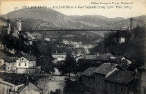 Saint-Claude (Jura). 152. Saint-Claude et le pont suspendu (long. 150m.-haut. 50m.). Chalon-sur-Saône, Bourgeois Frères.