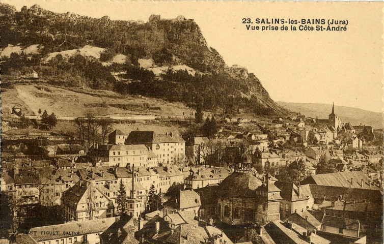 Salins-les-Bains (Jura). 23. Une vue prise de la côte Saint-André. Salins, Figuet.