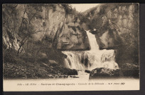 Le Jura - 1134 – Environs de Champagnole – Cascade de la Billaude [Le Vaudioux] (Berthaud Frères, Paris) (1916)