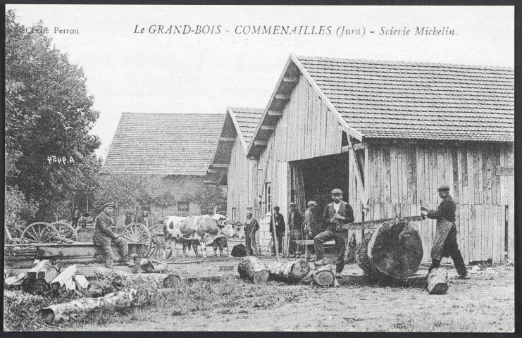 Commenailles Le Grand Bois - scierie Michelin