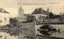 Dole (Jura). Le pont Saint Michel et l'école Jeanne d'Arc. Dole.