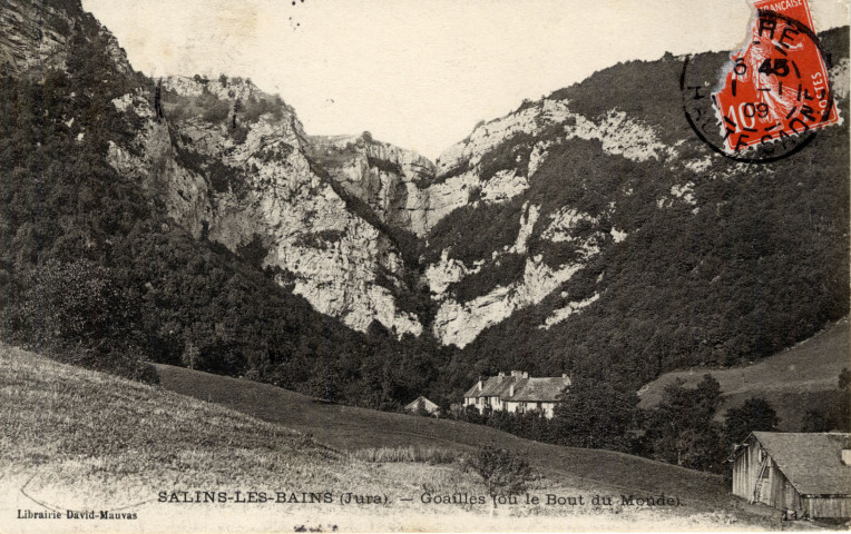 Salins-les-Bains (Jura). 144. Goailles ou le bout du monde. Libr. David-Mauvas.