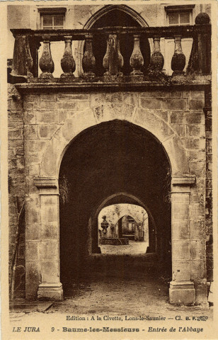 Baume-Les-Messieurs (Jura). Entrée de l'Abbaye. Lons-le-Saunier, A la Civette.