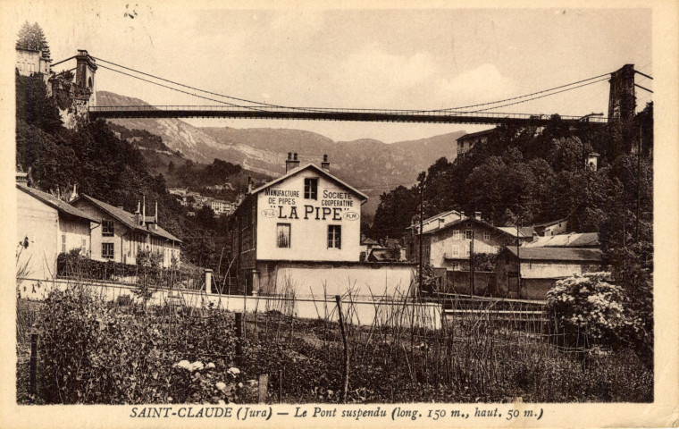 Saint-Claude (Jura). Le Pont suspendu (Longueur 150 mètres, hauteur 50 mètres). Dole, Kasser.